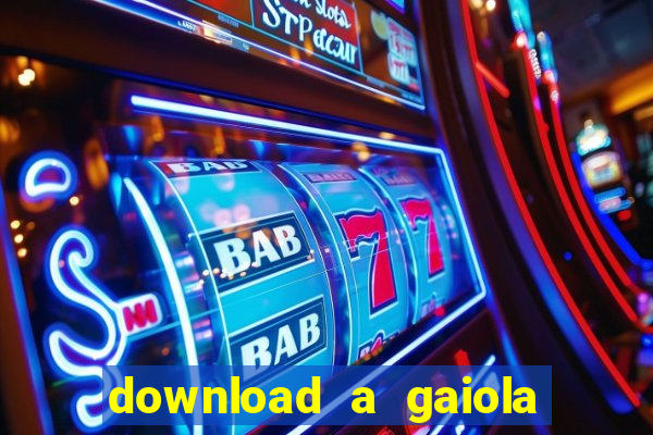 download a gaiola das loucas (1996 dublado)